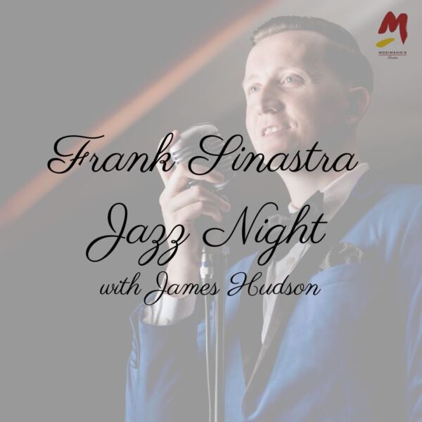 Live Music Night: Frank Sinatra By James Hudson
