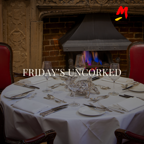 Friday Uncorked