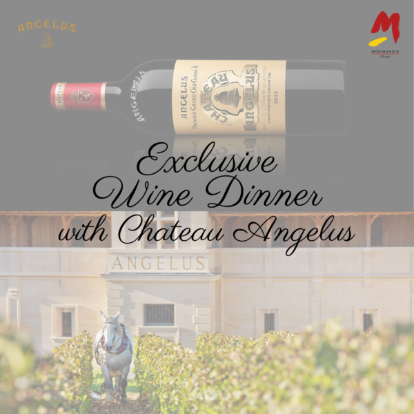 EXCLUSIVE WINE DINNER WITH Château Angelus