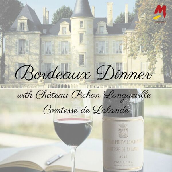 EXCLUSIVE BORDEAUX DINNER WITH Château Pichon Longueville Comtesse De Lalande