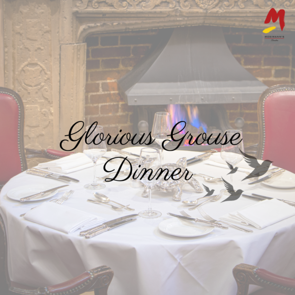 Glorious Grouse Dinner